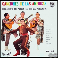 CANCIONES DE LAS AMÉRICAS - LUIS ALBERTO DEL PARANÁ y su TRÍO LOS PARAGUAYOS